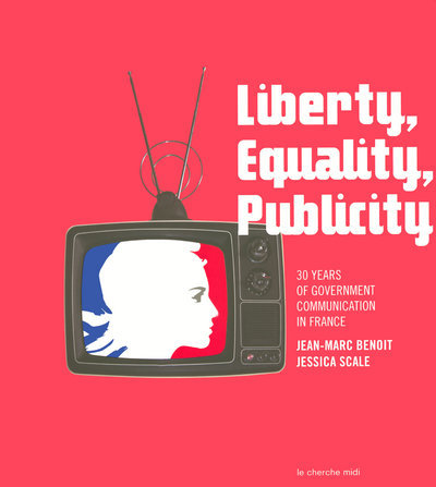 Liberty, equality, publicity -anglais- (9782749114095-front-cover)