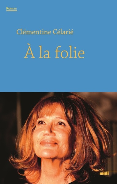 A la folie (9782749150604-front-cover)