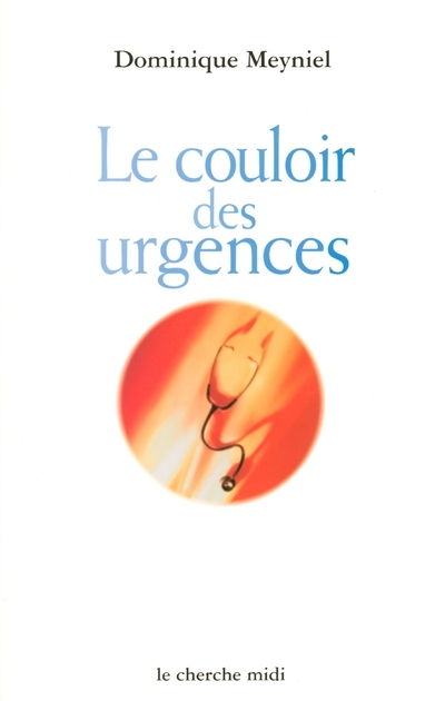 Le couloir des urgences (9782749100111-front-cover)