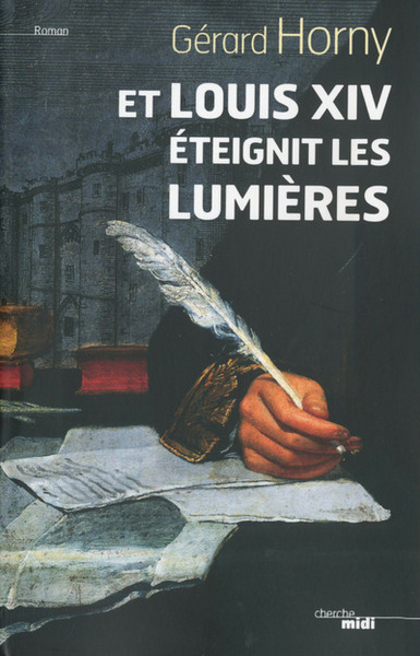 Et Louis XIV éteignit les lumières (9782749123226-front-cover)