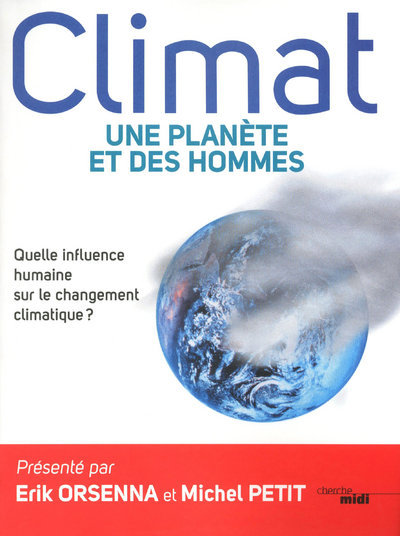 Climat : une planète et des hommes (9782749119793-front-cover)