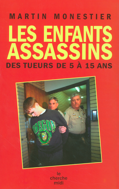 LES ENFANTS ASSASSINS DES TUEURS DE 5 A 15 ANS (9782749105246-front-cover)