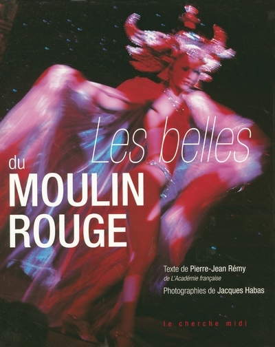 Les belles du Moulin Rouge (9782749100234-front-cover)