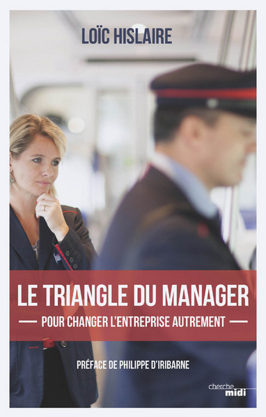 Le triangle du manager - Pour changer l'entreprise autrement (9782749155241-front-cover)