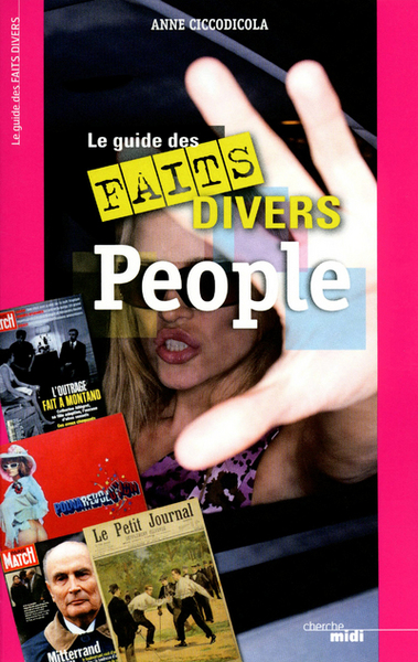 Le guide des faits divers people (9782749112237-front-cover)