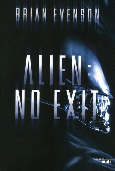 Alien : no exit (9782749120737-front-cover)