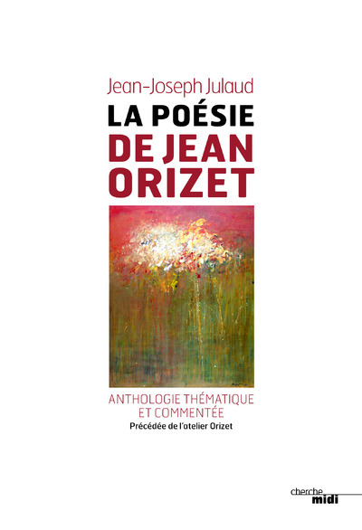 La poésie de Jean Orizet (9782749151021-front-cover)