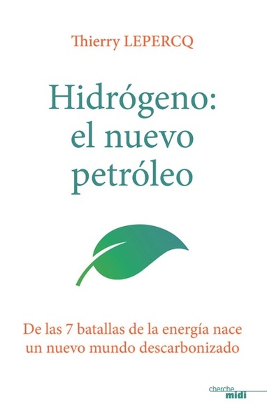 Hydrogène, le nouveau pétrole (version espagnole) (9782749164700-front-cover)