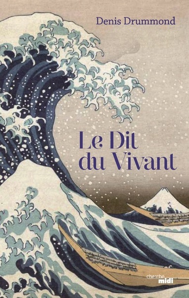 Le Dit du vivant (9782749166896-front-cover)