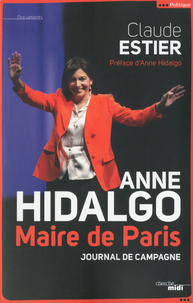 Anne Hidalgo, maire de Paris (9782749140636-front-cover)