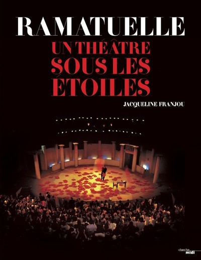 Ramatuelle - Un théâtre sous les étoiles (9782749165141-front-cover)