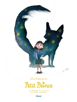 À la recherche du Petit Prince, Making of du film (9782344010006-front-cover)