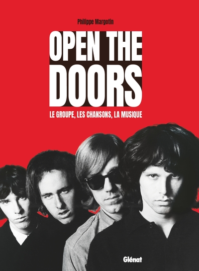 Open The Doors, Le groupe, les chansons, la musique (9782344049495-front-cover)