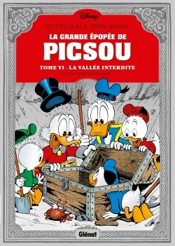 La Grande épopée de Picsou - Tome 06, La Vallée interdite et autres histoires (9782344003985-front-cover)