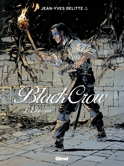 Black Crow - Tome 06, L'Eldorado (9782344007037-front-cover)
