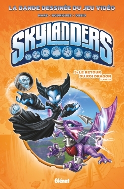 Skylanders - Tome 05, Le retour du Roi Dragon (2ème partie) (9782344017814-front-cover)