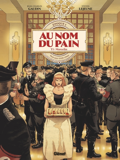 Au Nom du Pain - Tome 01, Époque 1 : Pain noir (1939-1944) (9782344044018-front-cover)