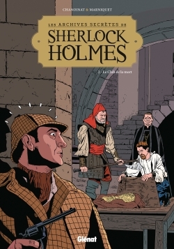 Les Archives secrètes de Sherlock Holmes - Tome 02 NE, Le club de la mort (9782344020999-front-cover)
