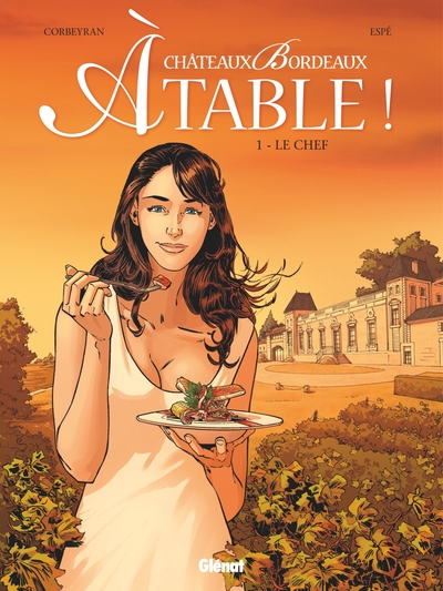 Châteaux Bordeaux À table ! - Tome 01, Le Chef (9782344020548-front-cover)