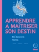 Apprendre à maîtriser son destin, Mémoire Vive (9782344031377-front-cover)