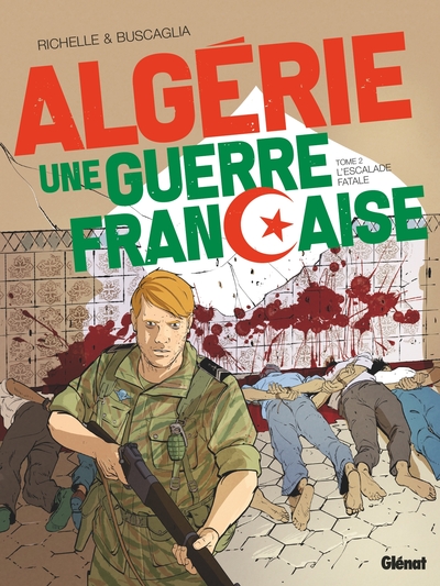 Algérie, une guerre française - Tome 02, L'Escalade fatale (9782344038529-front-cover)