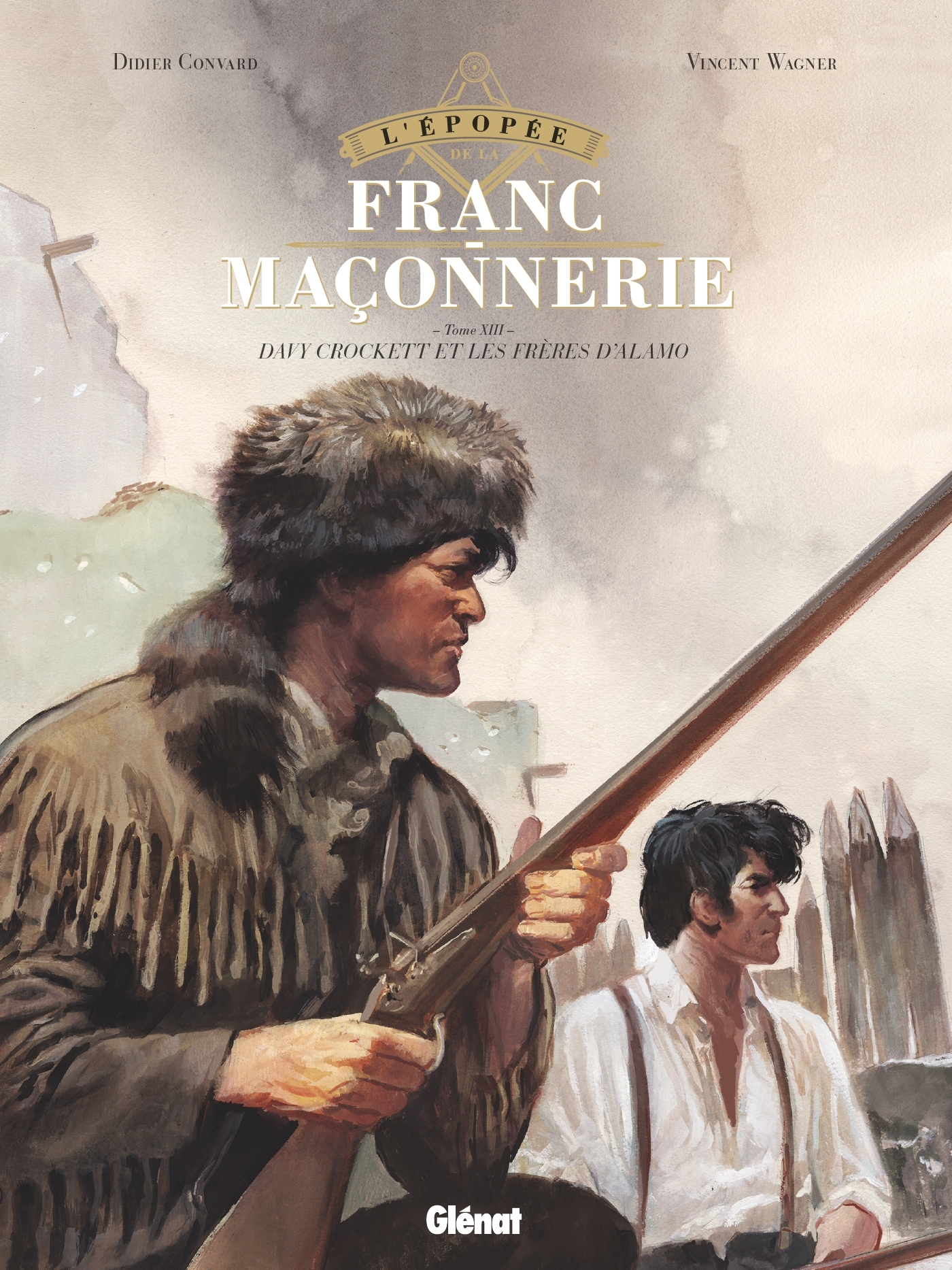 L'Épopée de la franc-maçonnerie - Tome 13, Davy Crockett et les frères d'Alamo (9782344054338-front-cover)