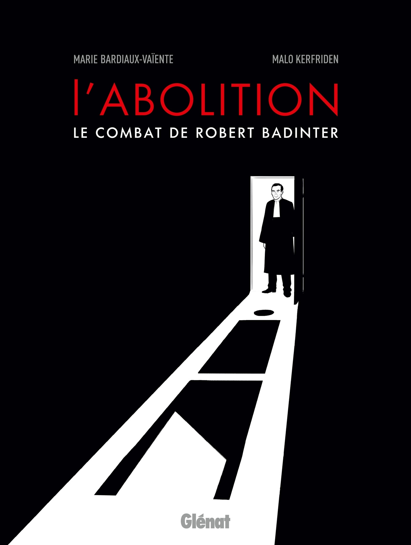 L'abolition, le combat de Robert Badinter NE (9782344048979-front-cover)
