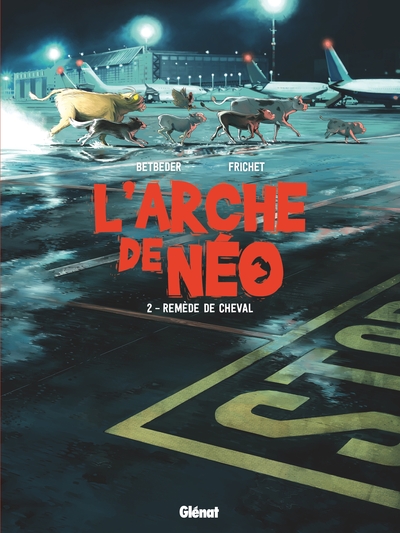 L'Arche de Néo - Tome 02, Remède de cheval (9782344035474-front-cover)