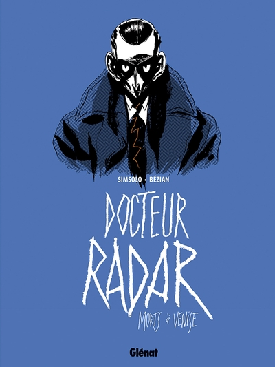 Docteur Radar - Tome 03, Morts à Venise (9782344032336-front-cover)