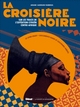 La Croisière Noire : les documents inédits, Sur la trace des expéditions Citroën en Centre-Afrique - version classique (9782344003763-front-cover)