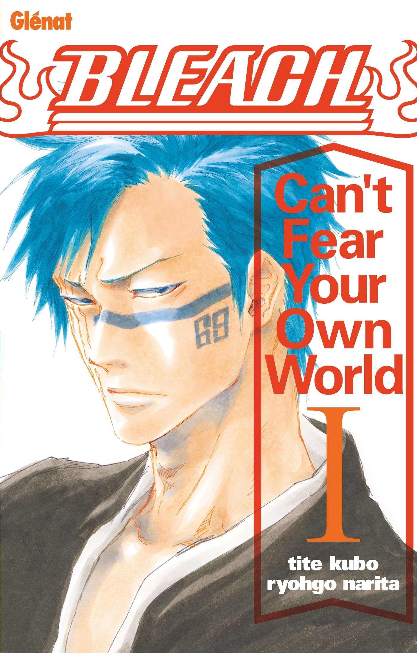 Bleach Roman - Can't Fear Your Own World t01 (9782344053829-front-cover)