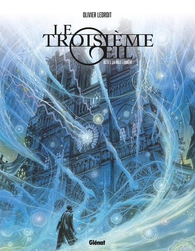 Le Troisième OEil - Tome 1 - Edition collector, Acte 1 : La Ville-Lumière (9782344050507-front-cover)