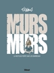 Murs... murs, La vie plus forte que les barreaux (9782344011188-front-cover)