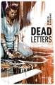 Dead Letters - Tome 01, Mission existentielle (9782344010433-front-cover)