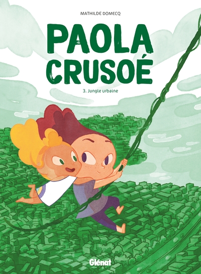 Paola Crusoé - Tome 03 NE, Jungle urbaine (9782344029541-front-cover)