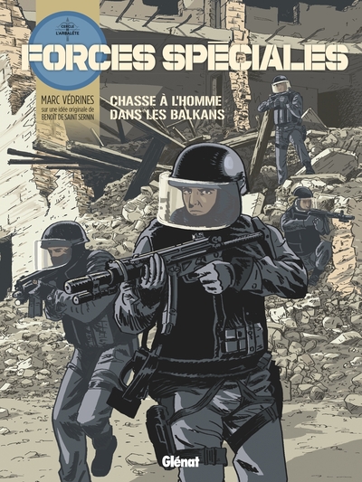 Forces Spéciales - Tome 02, Chasse à l'homme dans les Balkans (9782344027073-front-cover)