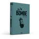La Bombe - Edition Collector Commémorative (9782344072264-front-cover)