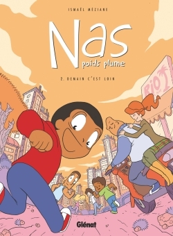 Nas, poids plume - Tome 02, Demain c'est loin (9782344008515-front-cover)