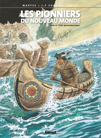 Les Pionniers du nouveau monde - Tome 21, Fort Michilimackinac (9782344029633-front-cover)