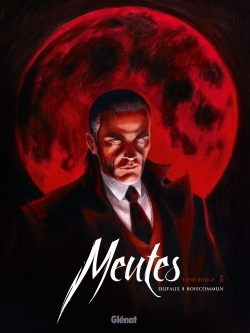 Meutes - Tome 01, Lune Rouge 1/2 (9782344000564-front-cover)