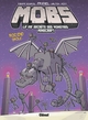 MOBS, La vie secrète des monstres Minecraft  - Tome 05 (9782344069509-front-cover)