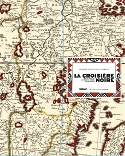 La Croisière Noire : les documents inédits - luxe, Sur la trace des expéditions Citroën en Centre-Afrique - version luxe (9782344003770-front-cover)