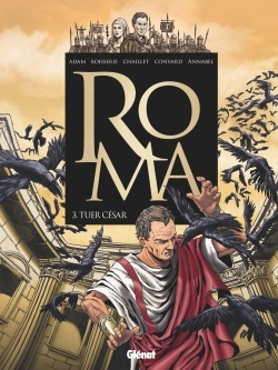 Roma - Tome 03, Tuer César (9782344003787-front-cover)
