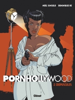 Pornhollywood - Tome 02, Crépuscules (9782344005026-front-cover)