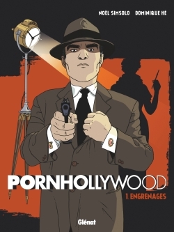 Pornhollywood - Tome 01, Engrenages (9782344004999-front-cover)