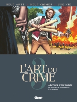 L'Art du Crime - Tome 03, Libertalia, la Cité Oubliée (9782344004975-front-cover)