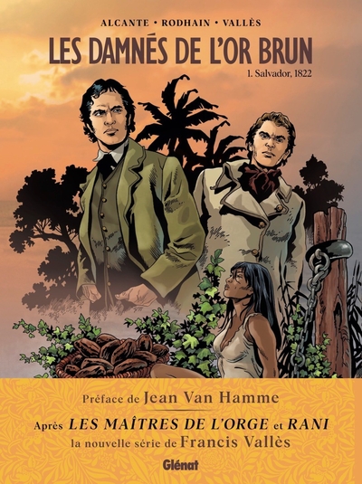 Les Damnés de l'or brun - Tome 01, Salvador, 1822 (9782344041765-front-cover)