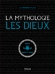 Le Grand Atlas La Mythologie · Les Dieux (9782344050576-front-cover)