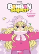 Bonbon Super - Tome 02, Un pour tous et tous pour Pistache (9782344041871-front-cover)