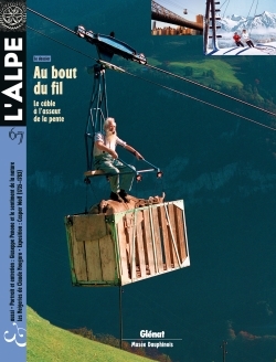 L'Alpe 67 - Au bout du fil, Le câble à l'assaut de la pente (9782344003299-front-cover)